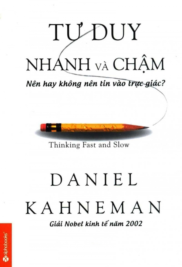 sách Tư duy, Nhanh và Chậm của Dan Kahneman